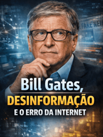 Bill Gates, desinformação e o erro da internet